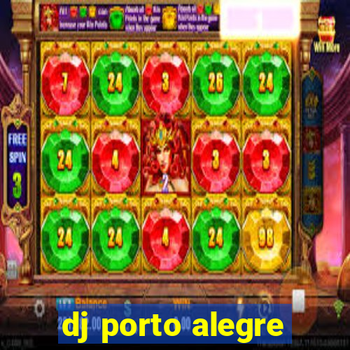 dj porto alegre